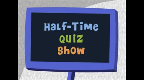 Halftime Quiz.